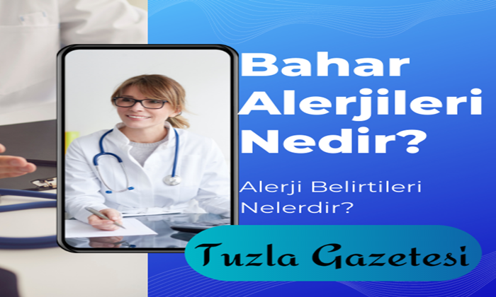 Bahar Alerjileri belirtisi Nedir