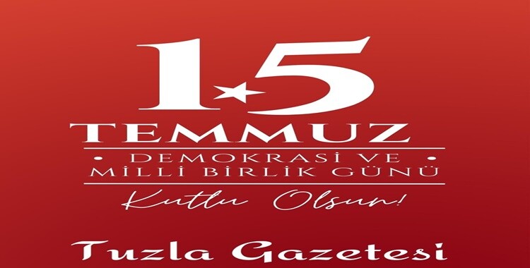 15 Temmuz 2022 Demokrasi ve Milli Birlik Günü