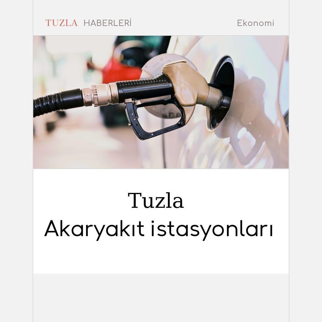 Tuzla Akaryakıt istasyonları en yakın