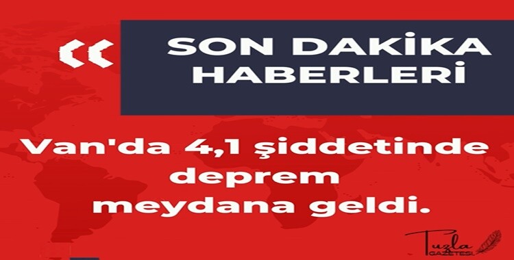 Van'da 4,1 şiddetinde deprem meydana geldi