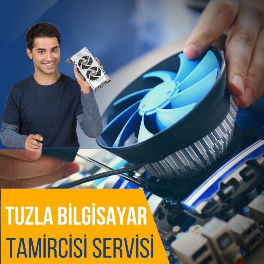 Tuzla Bilgisayar Tamircisi Servisi